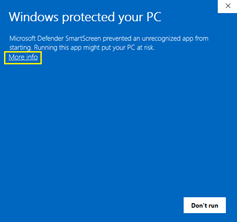 Windows protection message  - More info 