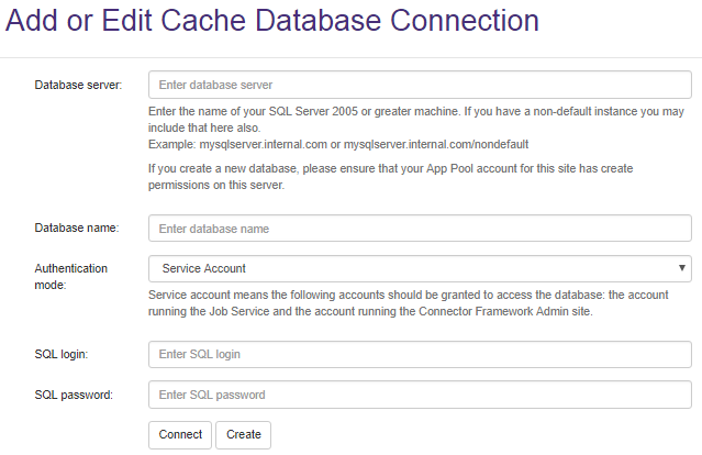 See the Add or Edit Cache Database Connection page.