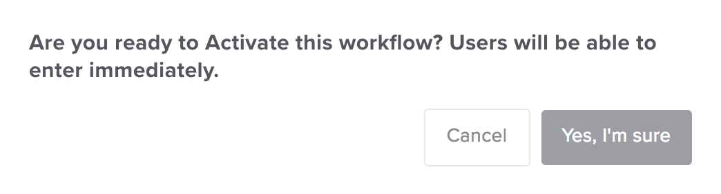 Confirm activate workflow
