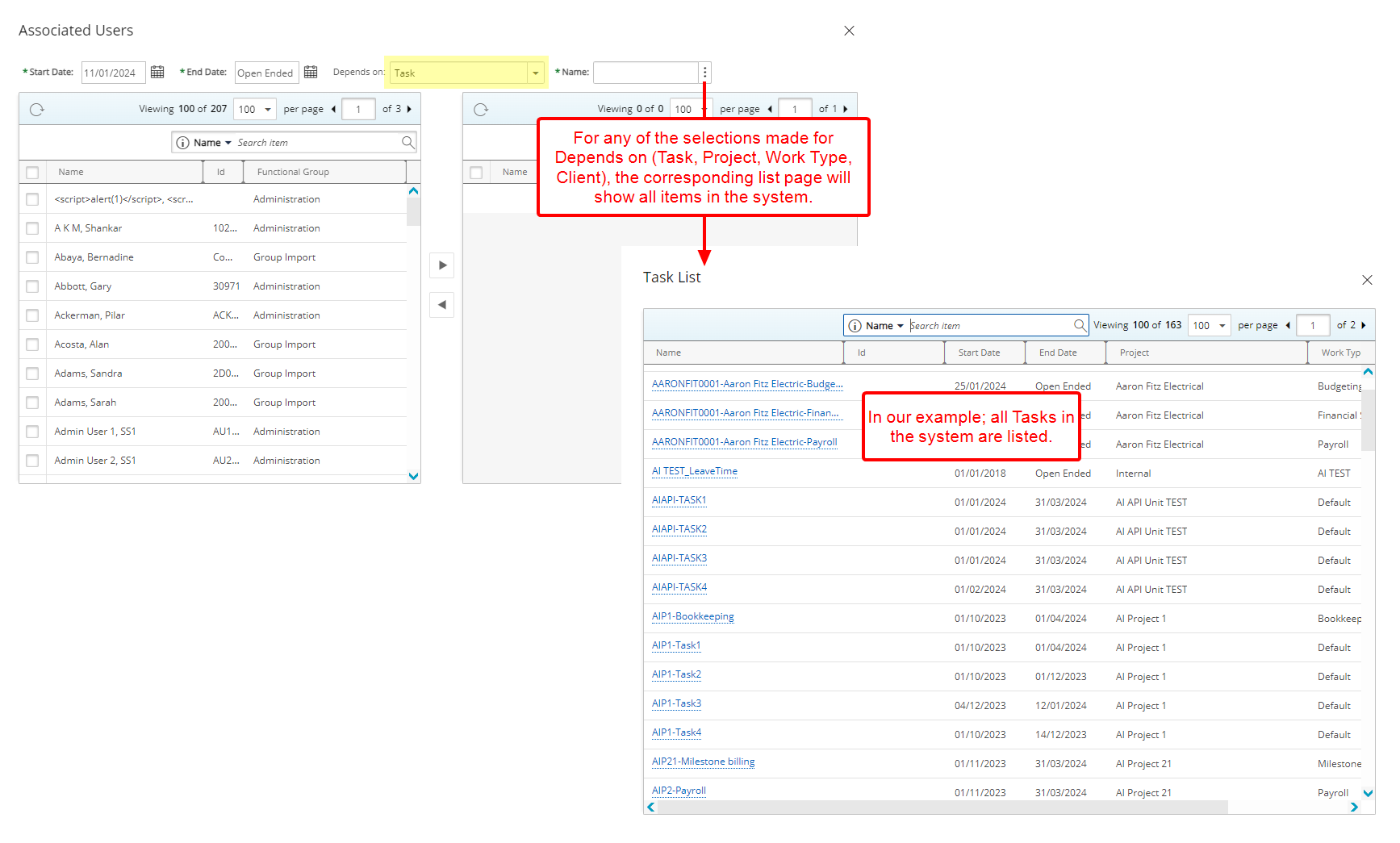 For any of the selections made for Depends on (Task, Project, Work Type, Client), the corresponding list page will show all items in the system.