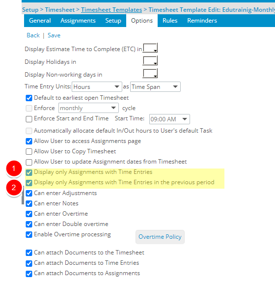 Select Display only Assignments with Time Entries in the previous period