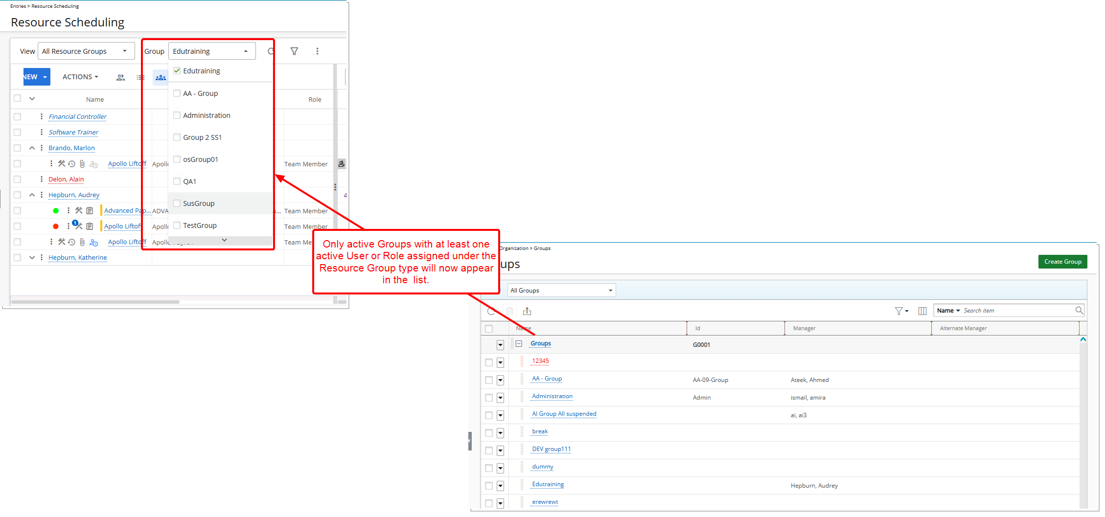 Only active Groups with at least one active User or Role assigned under the Resource Group type will now appear in the  list