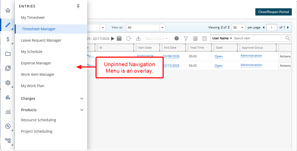 Navigation Menus open as an overlay and do not reduce the main page workspace unless the menu is pinned.