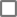 Not checked icon